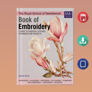 The Royal School of Needlework Book of Embroidery: Eine Anleitung für wichtige Stiche, Techniken und Projekte PDF eBook Bild 1