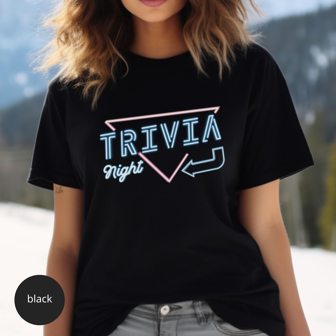 Trivia Shirts Trivia Night, Trivia Gifts, Team Trivia, Game Night Shirt, Trivia ...