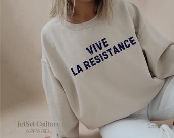 Vive La Resistance Sweatshirt, Trendy French Sweater