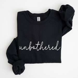 Sudadera Unbothered con letras minimalistas, mezcla de algodón, cuello redondo, suéter extragrande, camisa Unbothered, regalo para mujer/hombre