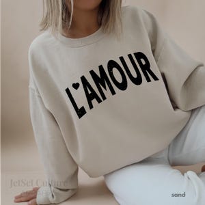 L&#39;amour Sweatshirt, French Saying Sweater , Trendy French Tee, Gift For French Lover , Gift For Her, Love French Sweater
