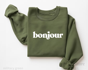 Bonjour Sweatshirt, French Greetings Sweater, Cozy Crewneck Pullover, French Sweatshirt, Parisian Vibes Top, Gift for Francophiles