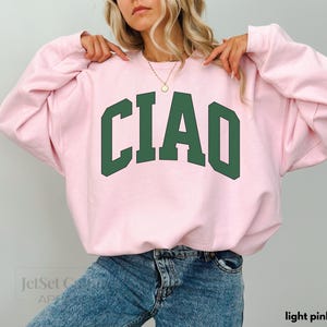 Ciao Sweatshirt, Hello Italy ,Varsity Letter Woman Pullover Oversized, Comfy Sweater, Trendy Woman Sweatshirt, Rome Italy Sweater sweatshirt