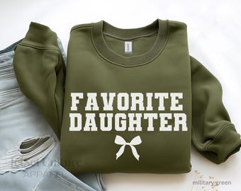 Favorite Daughter Sweatshirt ,Trendy Gift for Daughter |,Retro Bow Crewneck ,Cute Family Sweater ,Trendy Aesthetic Pullover for Women
