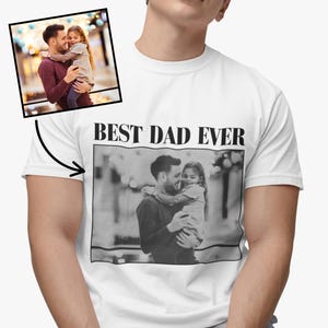 custom photo dad shirt, custom photo dad, fathers day gifts for husband, dad gifts from toddler, fathers day gifts from wife, dads shirts