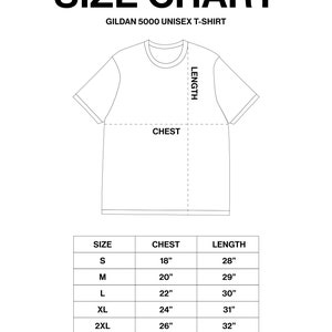 May include: Size chart for Gildan 5000 unisex t-shirts. The chart shows sizes S through 3XL with corresponding chest and length measurements in inches.