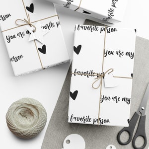 You Are My Favorite Person Wrapping Paper, Romantic Gift Wrap, Cute Wrapping Paper, Love Gift Wrap, Anniversary Wrapping Paper, Valentine's