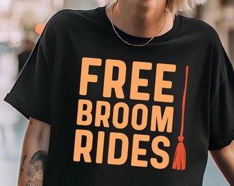 Free Broom Rides Shirt, Funny Halloween Shirt, Women Halloween Tee, Halloween Gift, Halloween Party