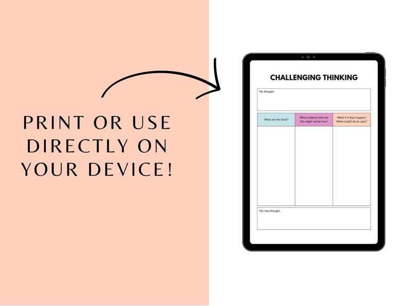 Puede incluir: Una hoja de trabajo digital en una tableta, titulada "Challenging Thinking". La hoja de trabajo tiene secciones para pensamientos, hechos, evidencia y estrategias de afrontamiento. El texto de la izquierda dice "&iexcl;Imprime o usa directamente en tu dispositivo!".