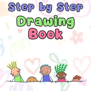Step-by-Step Drawing Book for Kids- Easy Drawing Guide- Printable Art Activity for Beginners