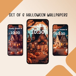 May include: A set of three smartphones displaying Halloween-themed digital wallpapers featuring gingerbread-style houses, pumpkins, and autumn foliage. The text SET OF 6 HALLOWEEN WALLPAPERS is at the top, with each screen showing Tuesday, October 31 and 10:30.