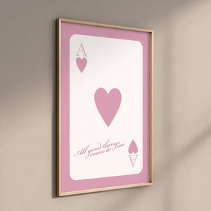 Trendy hartenaas-poster Good Things Come To Me-poster | Pink Ace Aesthetic Print speelkaartposter, Lana Del Aesthetic Room Decor