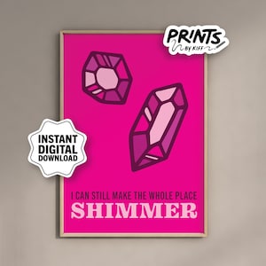 I Can Still Make The Whole Place Shimmer, Taylor Midnight, Bejeweled Print, Swiftie Digital Print Wall Art, Bejeweled Lyric, Midnights Print