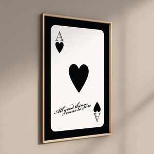 Trendy hartenaas-poster Good Things Come To Me-poster | Black Ace Aesthetic Print speelkaartposter, Lana Del Aesthetic Room Decor