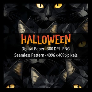May include: A seamless pattern featuring black cats with yellow eyes in a geometric, low-poly style. The text "HALLOWEEN" is in the center of the image. Digital Paper - 300 DPI - PNG. Seamless Pattern - 4096 x 4096 pixels.