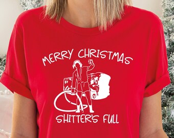 Merry Christmas Shitter's Full Shirt | Christmas Vacation Shirt | Funny Christmas Shirt | Xmas Family Shirt | New Year Shirt | Holiday Shirt