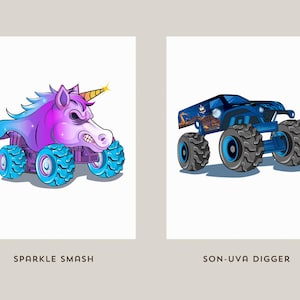 May include: Two illustrations on white backgrounds. One features a purple and blue unicorn monster truck with the text "SPARKLE SMASH". The other is a blue monster truck with the text "SON-UVA DIGGER".