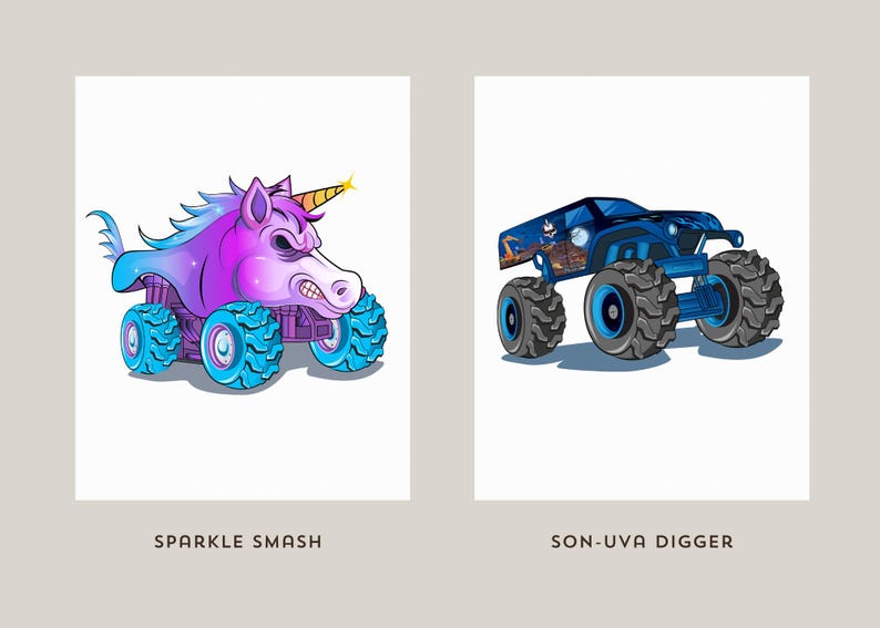 May include: Two illustrations on white backgrounds. One features a purple and blue unicorn monster truck with the text "SPARKLE SMASH". The other is a blue monster truck with the text "SON-UVA DIGGER".