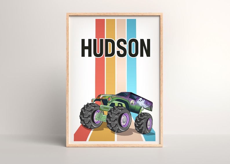 May include: A retro-style poster with a colorful striped background and a monster truck illustration. The poster features the name "HUDSON" in black text.