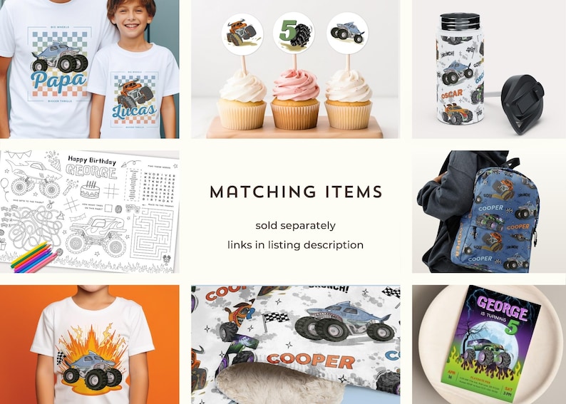 May include: A collection of birthday-themed items featuring monster truck designs. Includes t-shirts, cupcake toppers, a water bottle, a backpack, a coloring sheet, and a birthday invitation. The text includes "Papa", "Lucas", "George", and "Cooper".