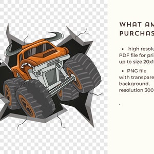 Pu&ograve; includere: Un camion monster cartoon con carrozzeria arancione e pneumatici neri rompe un muro screpolato. Il camion ha le corna e una bandiera a scacchi &egrave; visibile sullo sfondo.  WHAT AM I PURCHASING?  file PDF ad alta risoluzione per la stampa fino alla dimensione 20x16". File PNG con sfondo trasparente, risoluzione 300 dpi