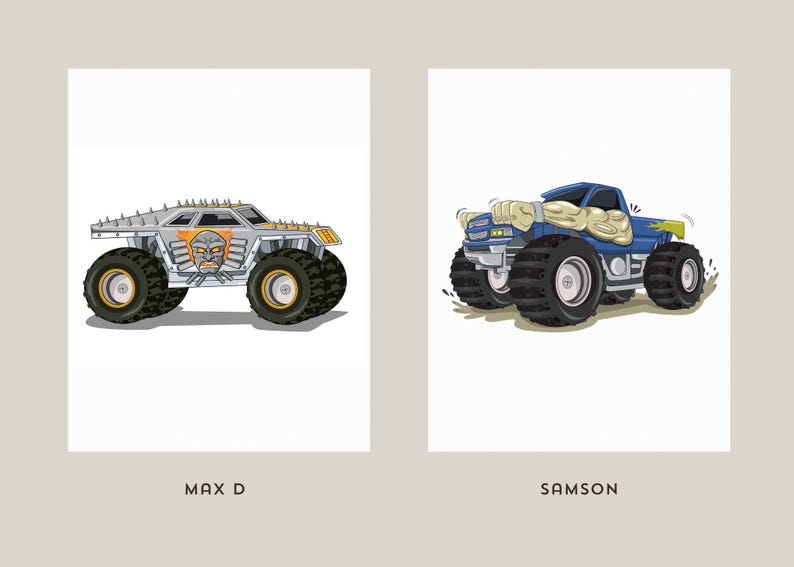 May include: Two illustrations of monster trucks. The first is silver with a spiked roof and a skull design, labeled "MAX D." The second is blue with large arms and the name "SAMSON" below. Both have large black tires.
