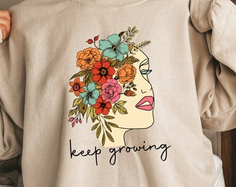 Keep Growing Sweatshirt, Mental Health Hoodie, Motivation Hoodie, Mental Health Awareness Aesthetic Crewneck
