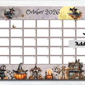 May include: A monthly calendar for October 2026 featuring a Halloween theme with illustrations of witches, a black cat in a hat, pumpkins, a scarecrow, and a house. The calendar grid has empty white boxes for dates and includes the text Add text.