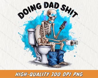 Funny Skeleton Dad PNG: Retro Toilet Design (Digital Download)