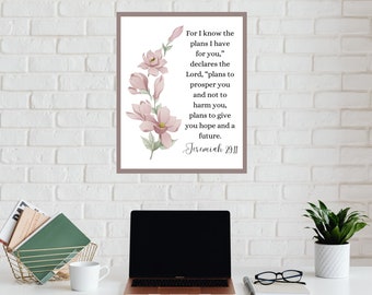 Jeremiah 29:11; For I know the plans I have for you; Bible Verse Wall Art; Christian home decor