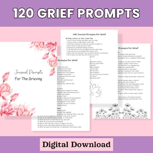 Könnte beinhalten: Ein digitaler Download von 120 Trauer-Tagebuch-Aufforderungen, mit einem rosafarbenen Blumendesign und dem Text "120 Grief Prompts" und "Journal Prompts for The Grieving".