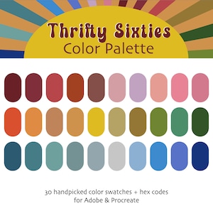 May include: A color palette with 30 handpicked color swatches, inspired by the 1960s. The palette includes shades of red, orange, yellow, green, blue, and purple. The text "Thrifty Sixties Color Palette" is at the top of the image. The text "30 handpicked color swatches + hex codes for Adobe & Procreate" is at the bottom of the image.