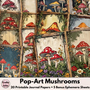 Mushrooms Digital Junk Journal Papers – 20 Printable Pop Art Style Pages + 5 Bonus Ephemera Sheets for Nature Scrapbooks, Journals, Collages
