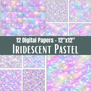 Könnte beinhalten: Ein Set aus 12 digitalen Papieren im Format 30,48 cm x 30,48 cm mit irisierenden Pastellmustern. Die Designs zeigen schimmernde quadratische Kacheln, Paillettentexturen und geschuppte Muster in Rosa-, Blau- und Violetttönen mit hellen Lichtreflexen.