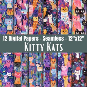 Pode incluir: Uma coleção de 12 papéis digitais sem costuras com ilustrações de gatos coloridos e padrões florais. O conjunto está rotulado como 12 Digital Papers - Seamless - 12"x12" KITTY KATS, exibindo vários designs felinos em tons vibrantes de azul, rosa e laranja.
