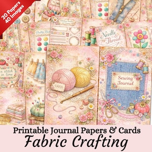 May include: A collection of printable journal papers and cards with a fabric crafting theme. The image features various sewing-related illustrations, including yarn balls, sewing tools, and floral accents. Text includes "Sewing Journal" and "Fabric Crafting".