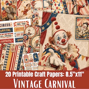May include: A collection of 20 printable craft papers featuring vintage circus and carnival imagery, including a clown, elephants, acrobats, and ringmasters. The designs incorporate red, blue, and cream patterns with text like Circus and Big Top.