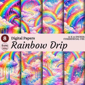 May include: Eight digital papers with rainbow designs and dripping effects. The papers feature colourful rainbows, fluffy clouds, and a flowing, liquid aesthetic. The text "Rainbow Drip" is displayed prominently.