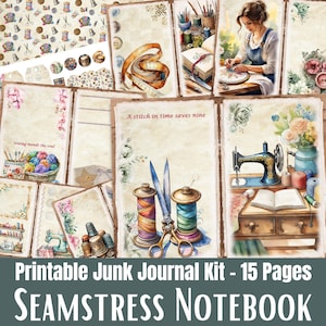 May include: A collection of printable junk journal pages with a sewing theme. The pages feature watercolor illustrations of sewing tools, spools of thread, scissors, and a vintage sewing machine. Text includes "Sewing mends the soul" and "A stitch in time saves nine."