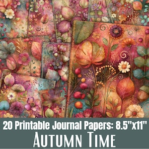 May include: A collection of 20 printable journal papers featuring autumn-themed botanical illustrations. The designs display vibrant red, orange, and purple leaves, flowers, berries, and acorns. The text 20 Printable Journal Papers: 8.5"x11" Autumn Time is visible.
