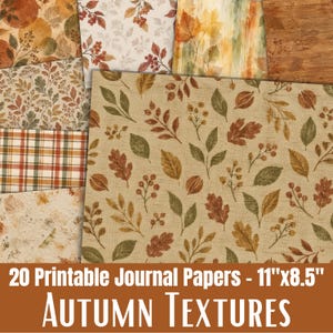 May include: A collection of 20 printable journal papers featuring various autumn-themed patterns including fall leaves, berries, plaid, and wood grain textures. Each sheet measures 27.94 cm by 21.59 cm, displaying warm seasonal colours.