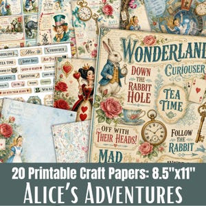 Op de afbeelding: Een verzameling van 20 printbare knutselpapieren met Alice in Wonderland-thema's, inclusief illustraties van het Witte Konijn, de Hartenkoningin, zakhorloges, rozen en teksten zoals Wonderland, Down the Rabbit Hole en Tea Time.