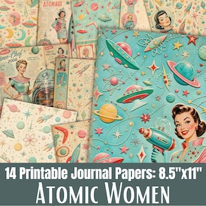 May include: A collection of 14 printable journal papers measuring 8.5 inches by 11 inches, featuring retro-style illustrations of women in space-age attire, flying saucers, planets, rockets, and atomic symbols in shades of teal, pink, and yellow.