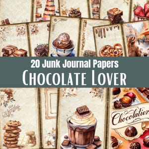 Puede incluir: Una colección de 20 papeles para junk journal con temática de amantes del chocolate. Las páginas muestran ilustraciones de estilo vintage de postres de chocolate, incluyendo pasteles, brownies, pretzels, galletas y chocolate caliente, con el texto 20 Junk Journal Papers CHOCOLATE LOVER.