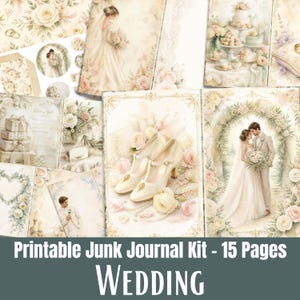 Puede incluir: Kit de diario basura imprimible con páginas temáticas de boda. Las páginas incluyen ilustraciones de una novia, pastel de bodas, zapatos y una pareja. La paleta de colores es suave con tonos crema, rosa y dorado. El texto en la imagen dice "Printable Junk Journal Kit - 15 Pages WEDDING."
