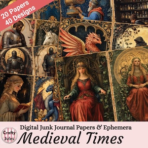 May include: A selection of digital junk journal papers and ephemera with a medieval theme. The image showcases illustrations of knights, dragons, and royalty. The text on the image reads "20 Papers 40 Designs" and "Medieval Times".