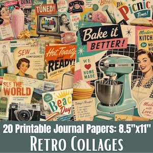 Könnte beinhalten: Eine Collage im Retro-Stil mit einem Vintage-Mixer, Werbung und einer Kamera. Der Text enthält "Bake it Better!" und "20 Printable Journal Papers: 8.5"x11" Retro Collages."