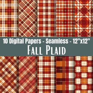 May include: Ten digital papers with seamless fall plaid patterns. The patterns feature various arrangements of red, orange, brown, and cream-coloured plaid designs. The papers are 30.48cm x 30.48cm in size, with the words "Fall Plaid" displayed prominently.