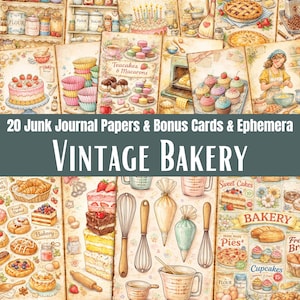May include: A collage of vintage bakery-themed papers and ephemera. The image showcases illustrations of cakes, cupcakes, pies, and baking tools. Text includes "Vintage Bakery", "Teacakes & Macarons", and "Cupcakes".