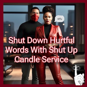 Shut Your Mouth Spell Candle Service – Stop Hurtful Words from a Partner Shut Your Boyfriend Or Husband Mouth From Speaking Badly To You
